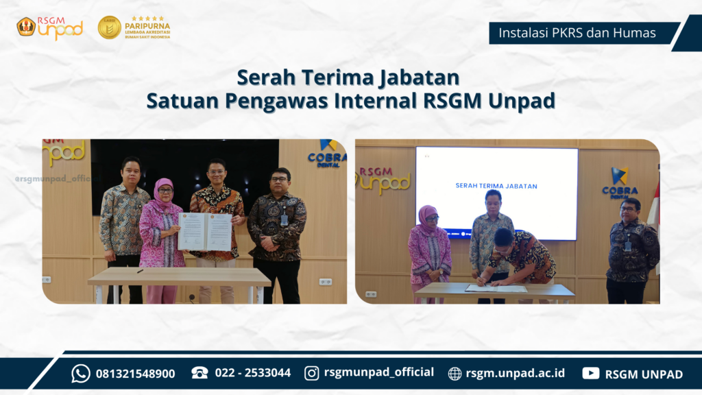 SERAH TERIMA JABATAN SATUAN PENGAWAS INTERNAL RSGM UNPAD
