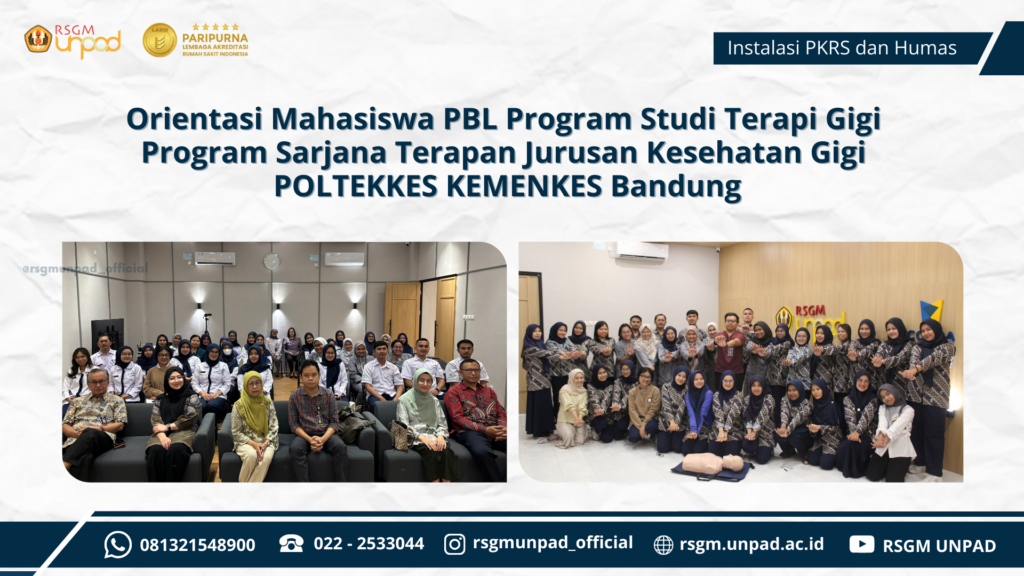 ORIENTASI MAHASISWA PBL PROGRAM STUDI TERAPI GIGI PROGRAM SARJANA TERAPAN JURUSAN KESEHATAN GIGI POLTEKKES KEMENKES BANDUNG
