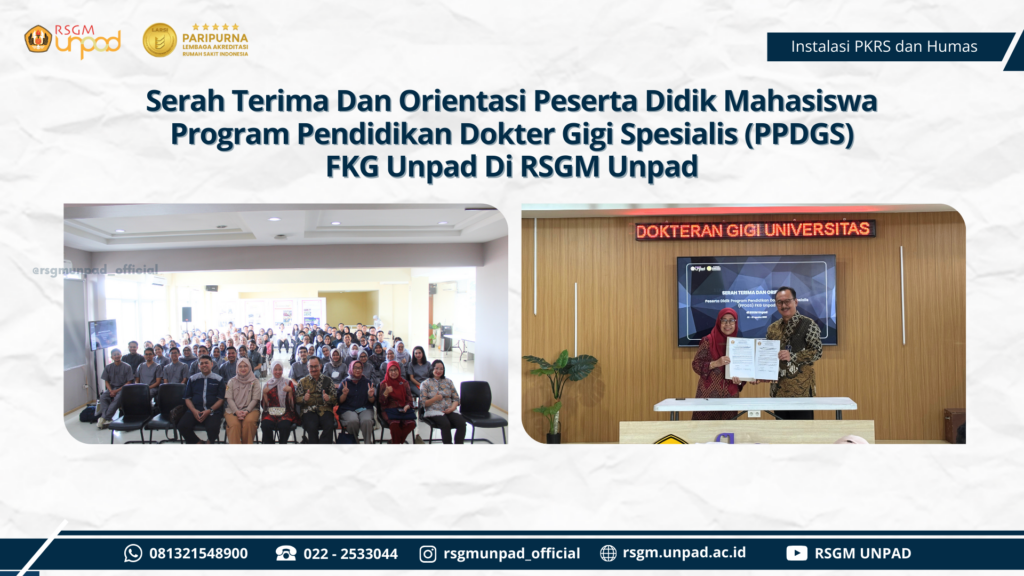 SERAH TERIMA DAN ORIENTASI DI RSGM UNPAD