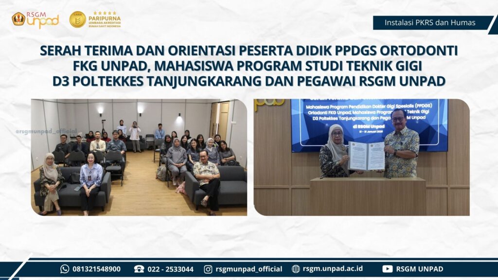 SERAH TERIMA DAN ORIENTASI DI RSGM UNPAD
